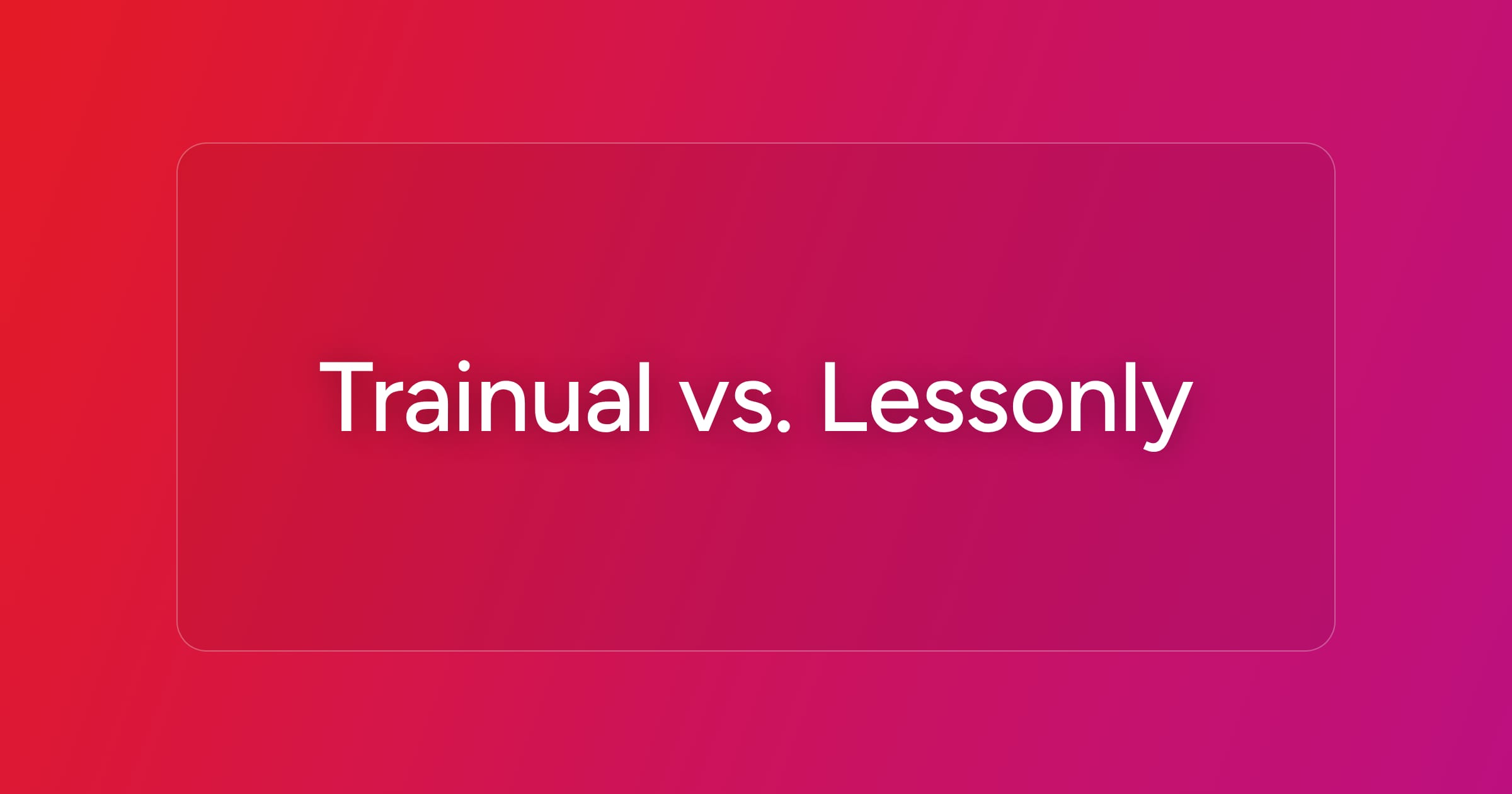 og-trainual-vs-lessonly