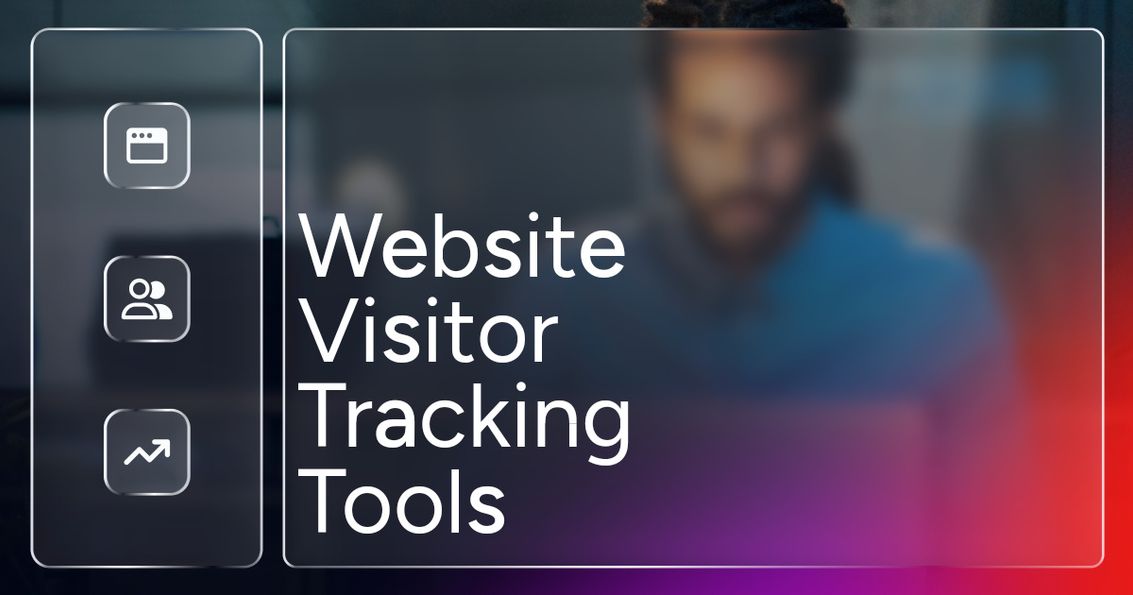 Website Visitor Tracking Tools: 12 Best for B2B (2026)