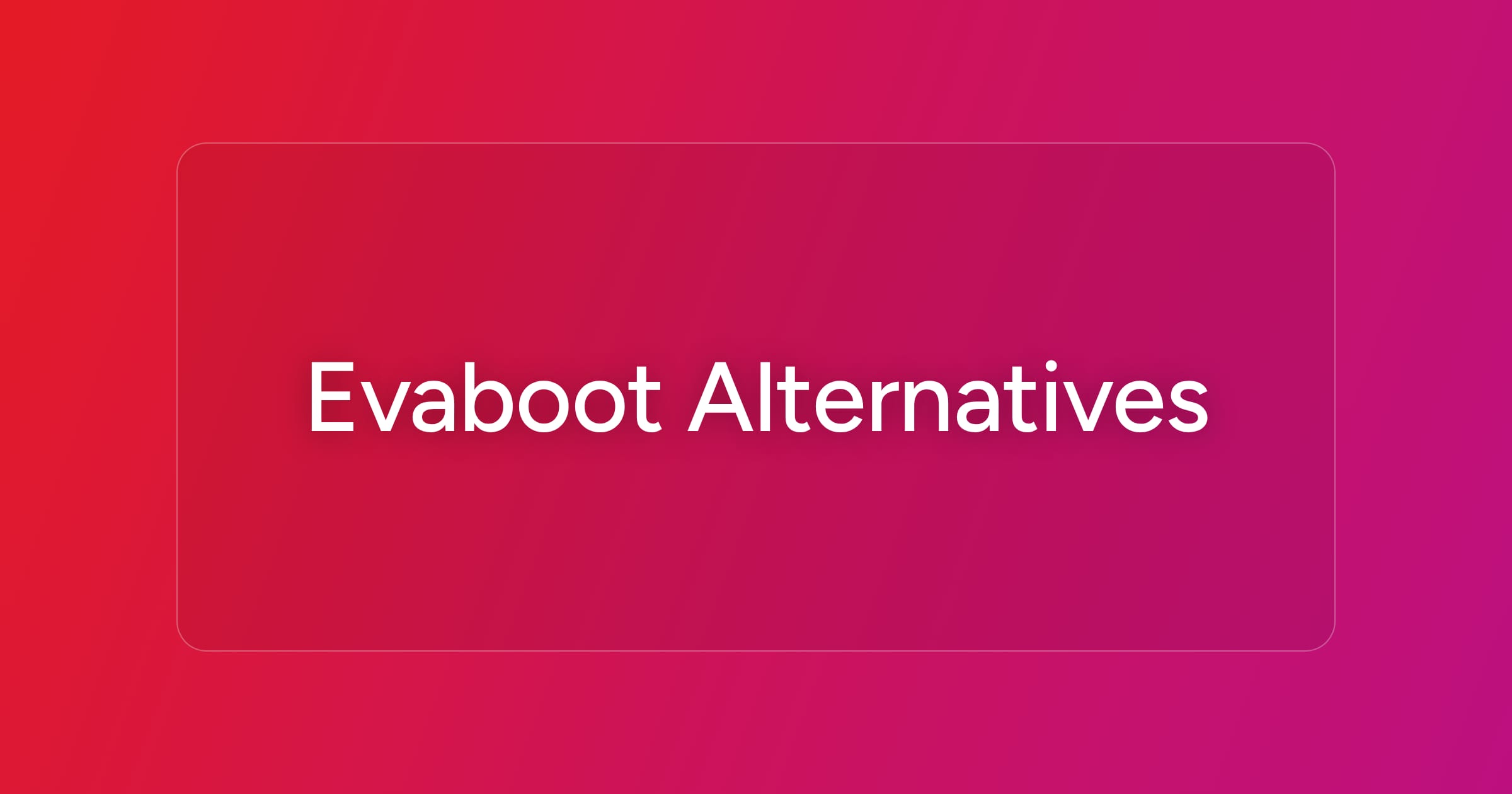 og-evaboot-alternatives