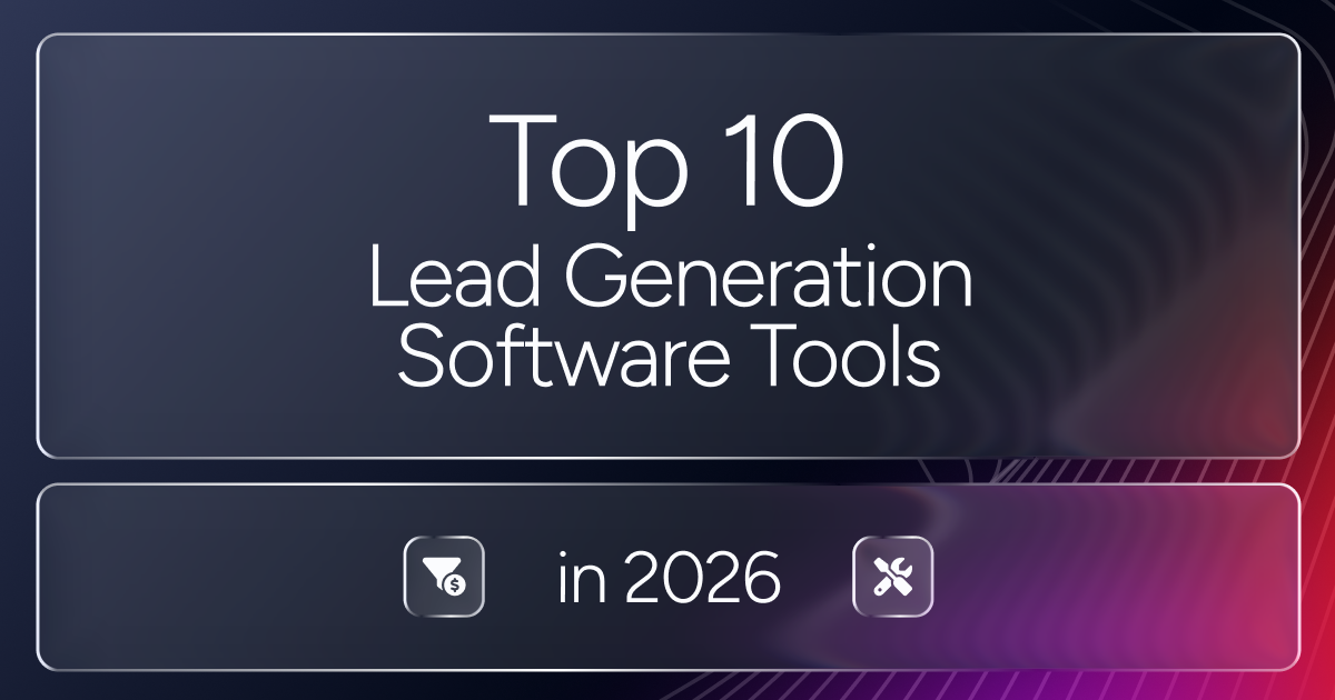 OG Image 10 Best B2B Lead Generation Software for 2026