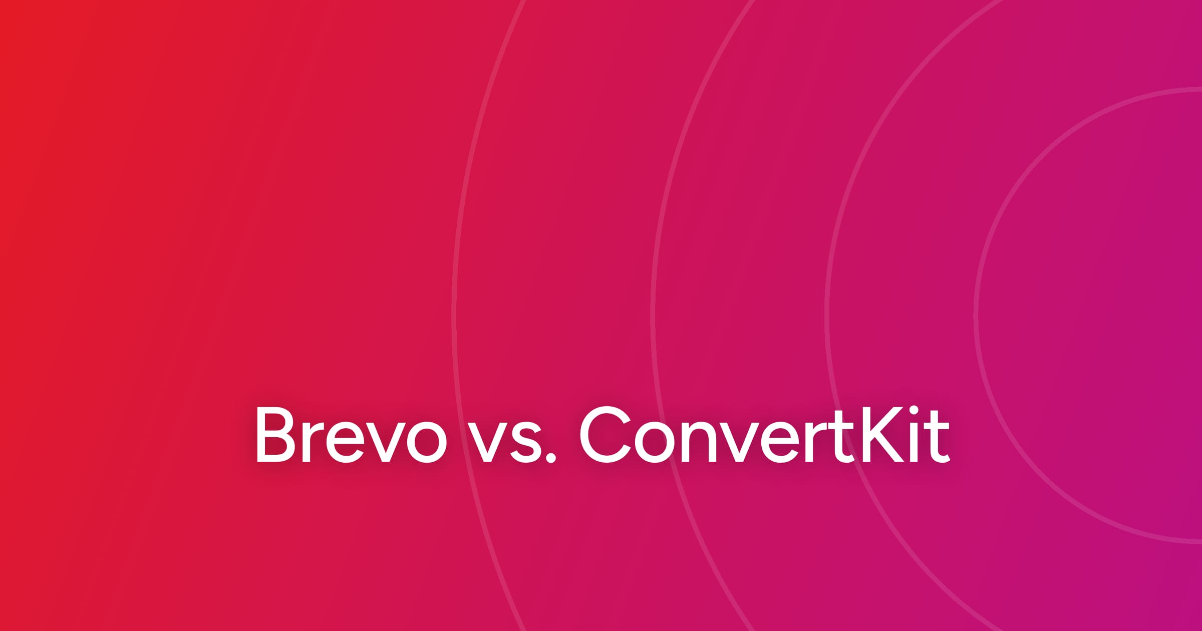 og-brevo-vs-convertkit