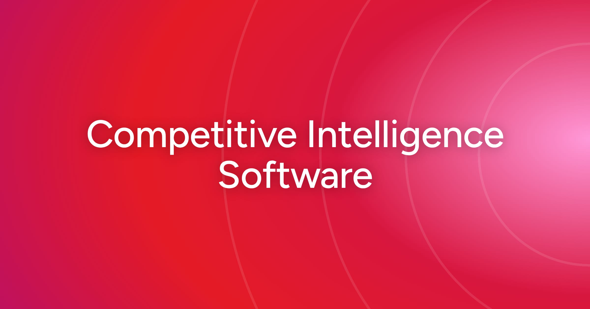 og-competitive-intelligence-software