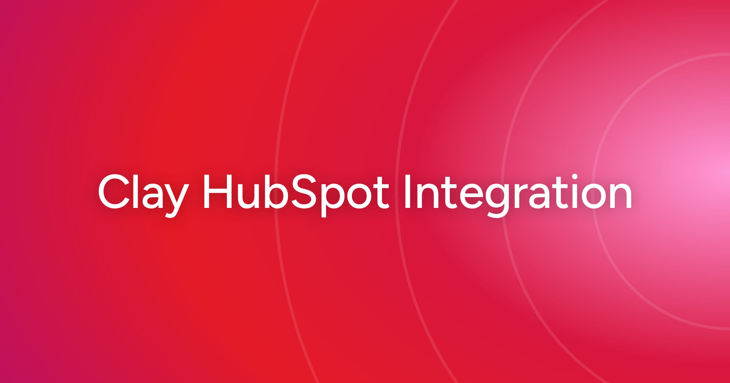 og-clay-hubspot-integration