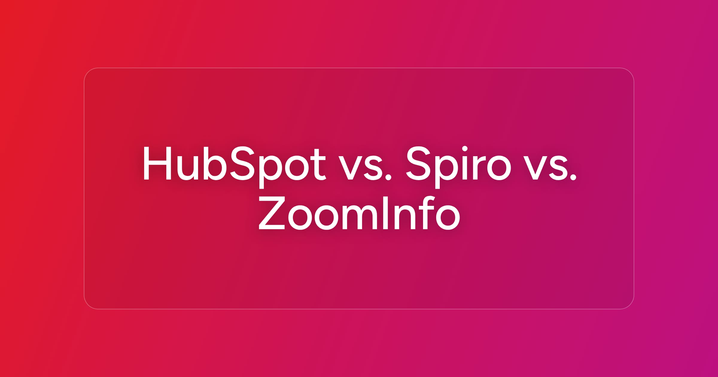 og-hubspot-vs-spiro