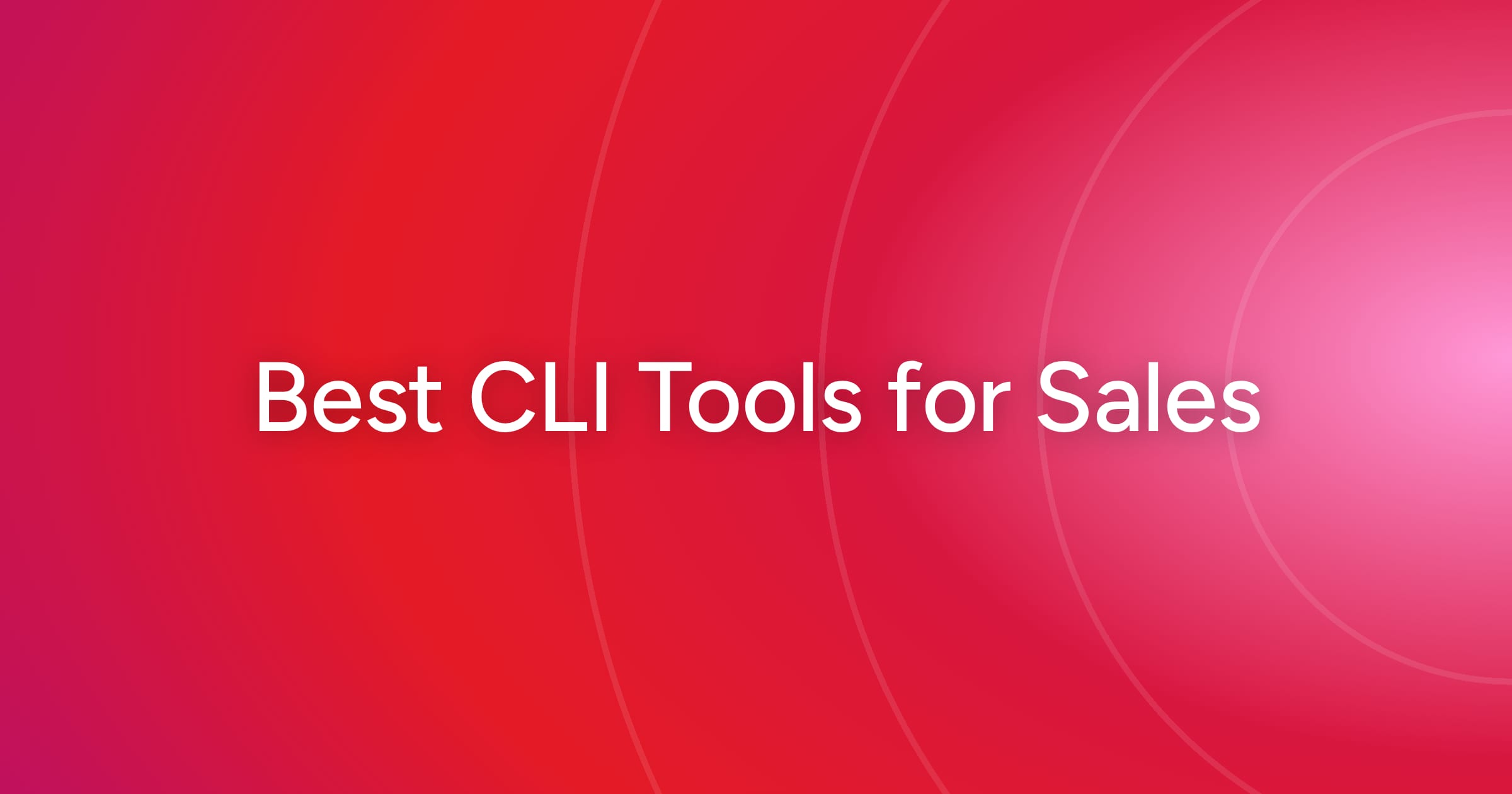 og-best-cli-tools-for-sales