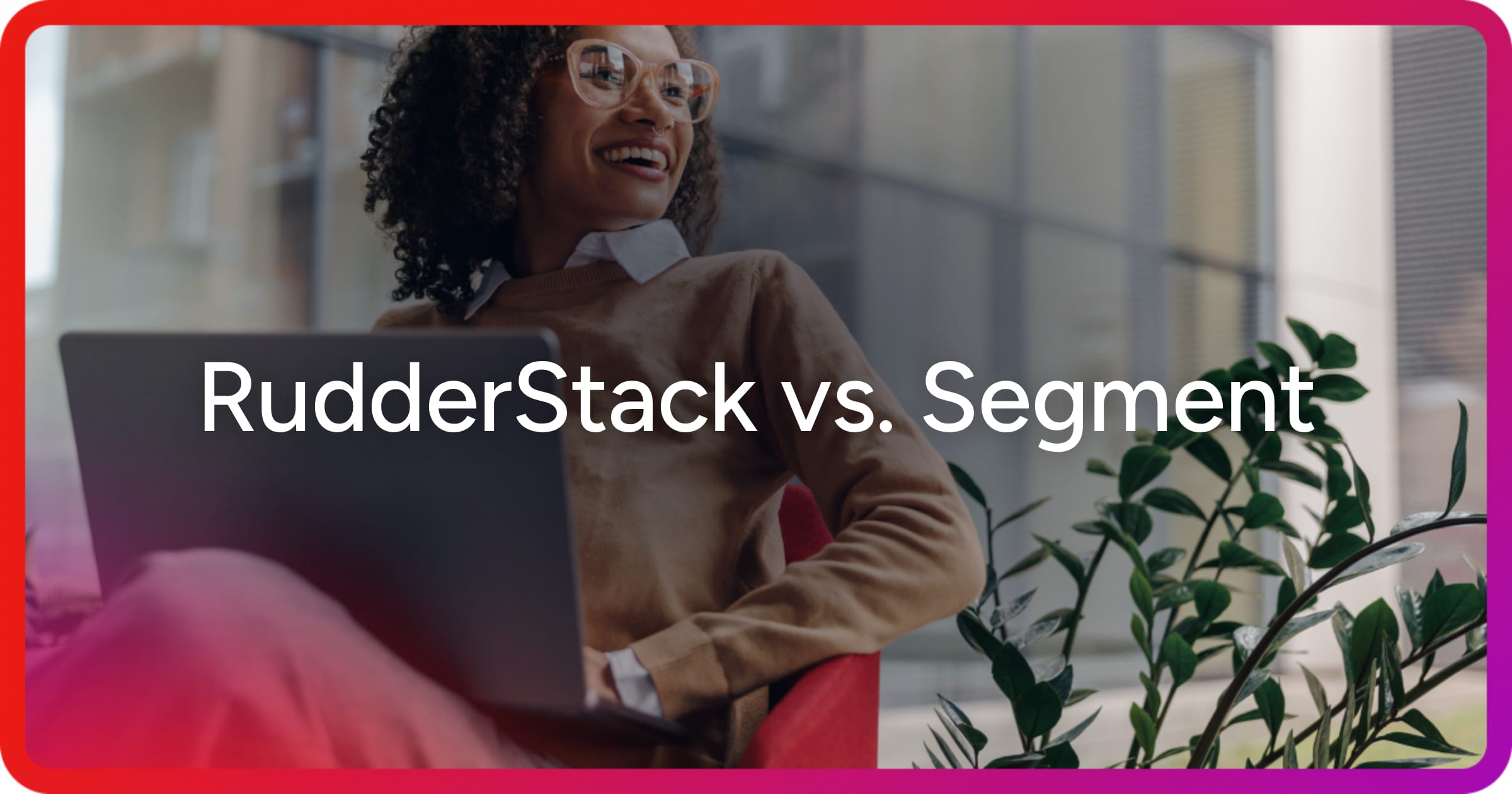 og-rudderstack-vs-segment
