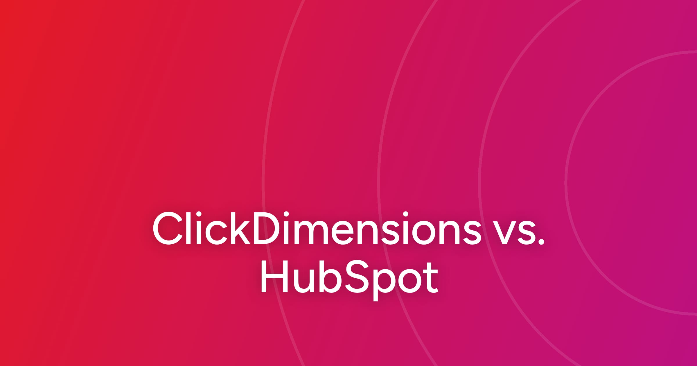 og-clickdimensions-vs-hubspot