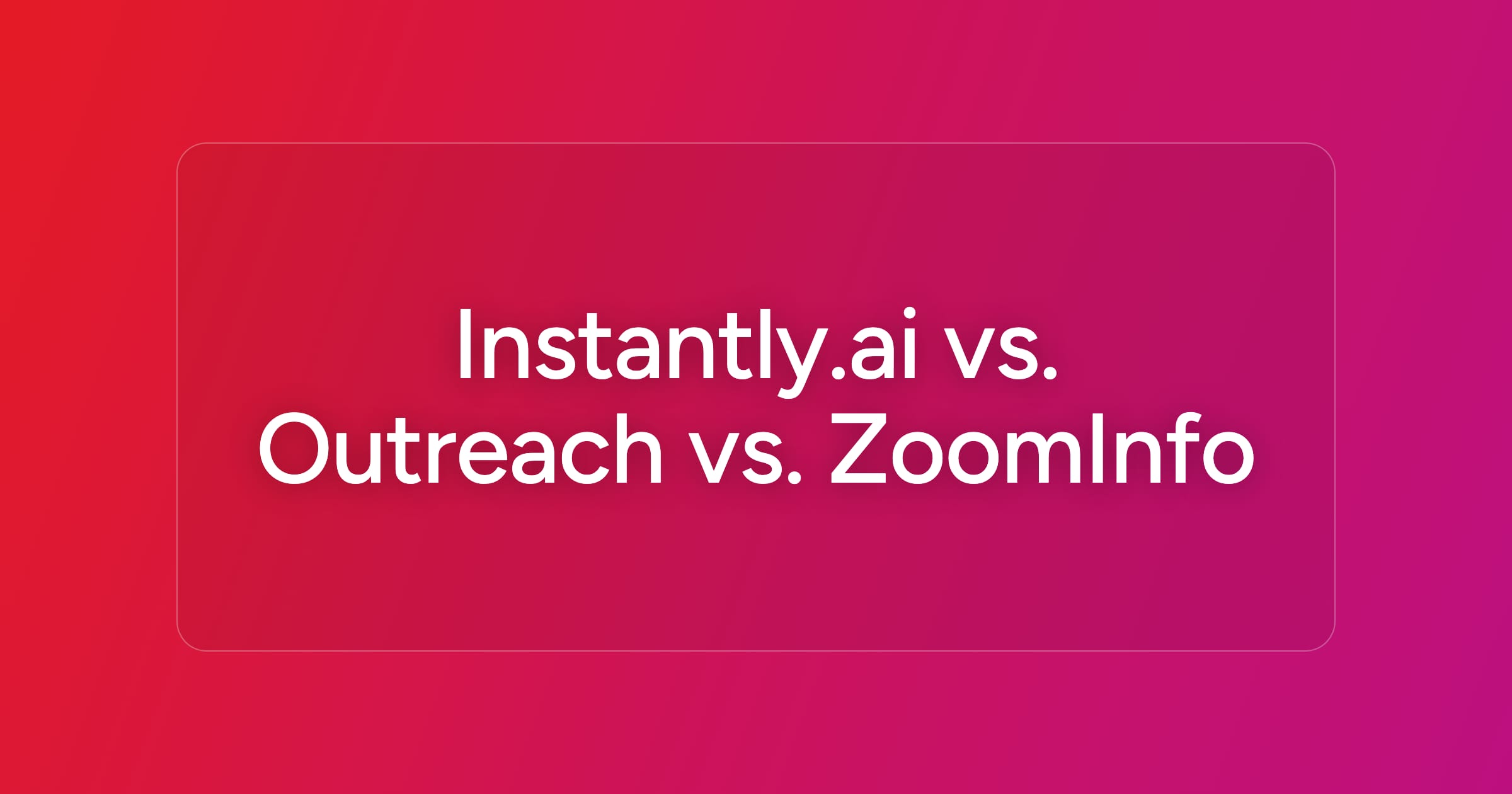 og-instantly-ai-vs-outreach