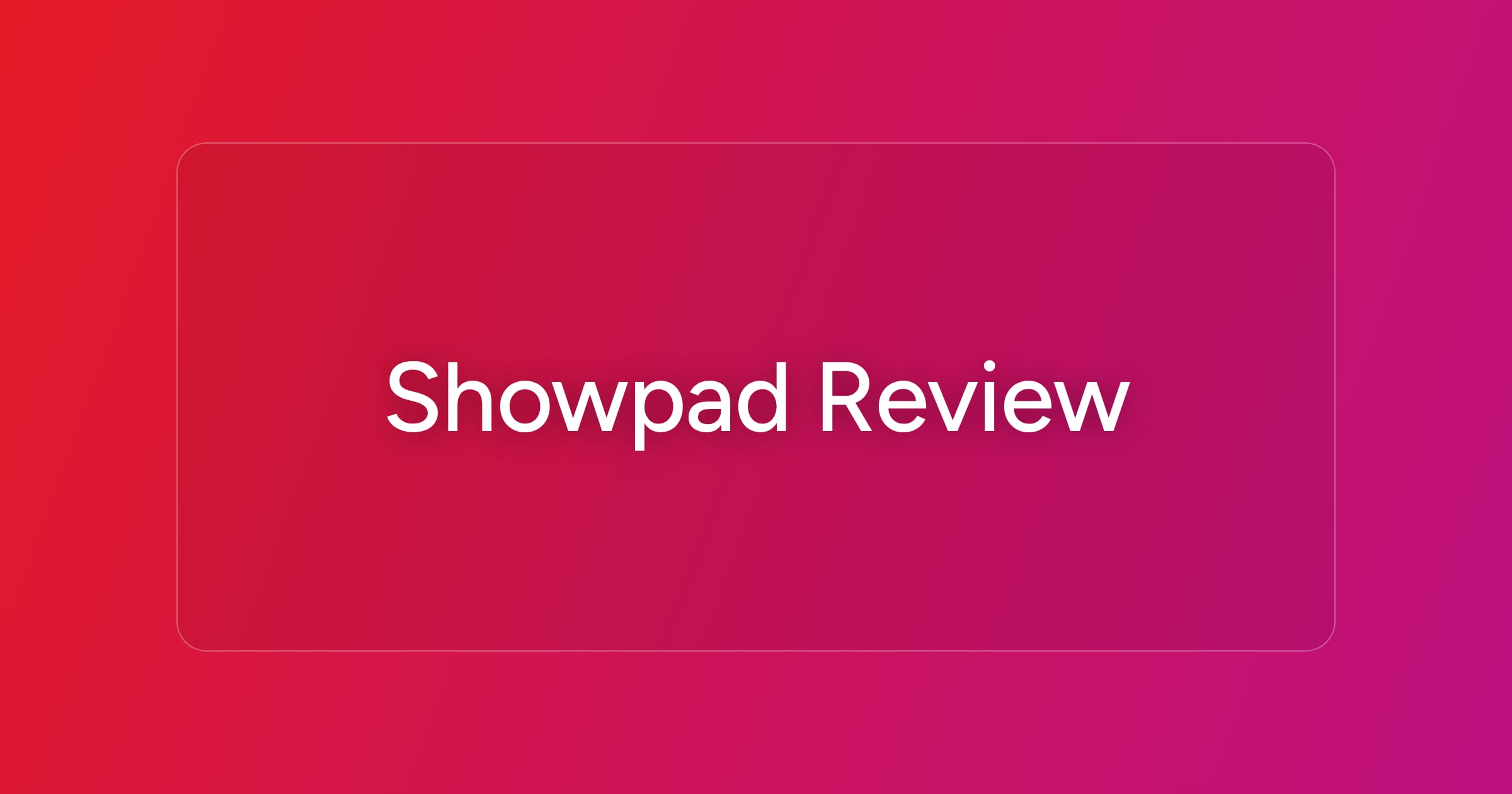 og-showpad-review
