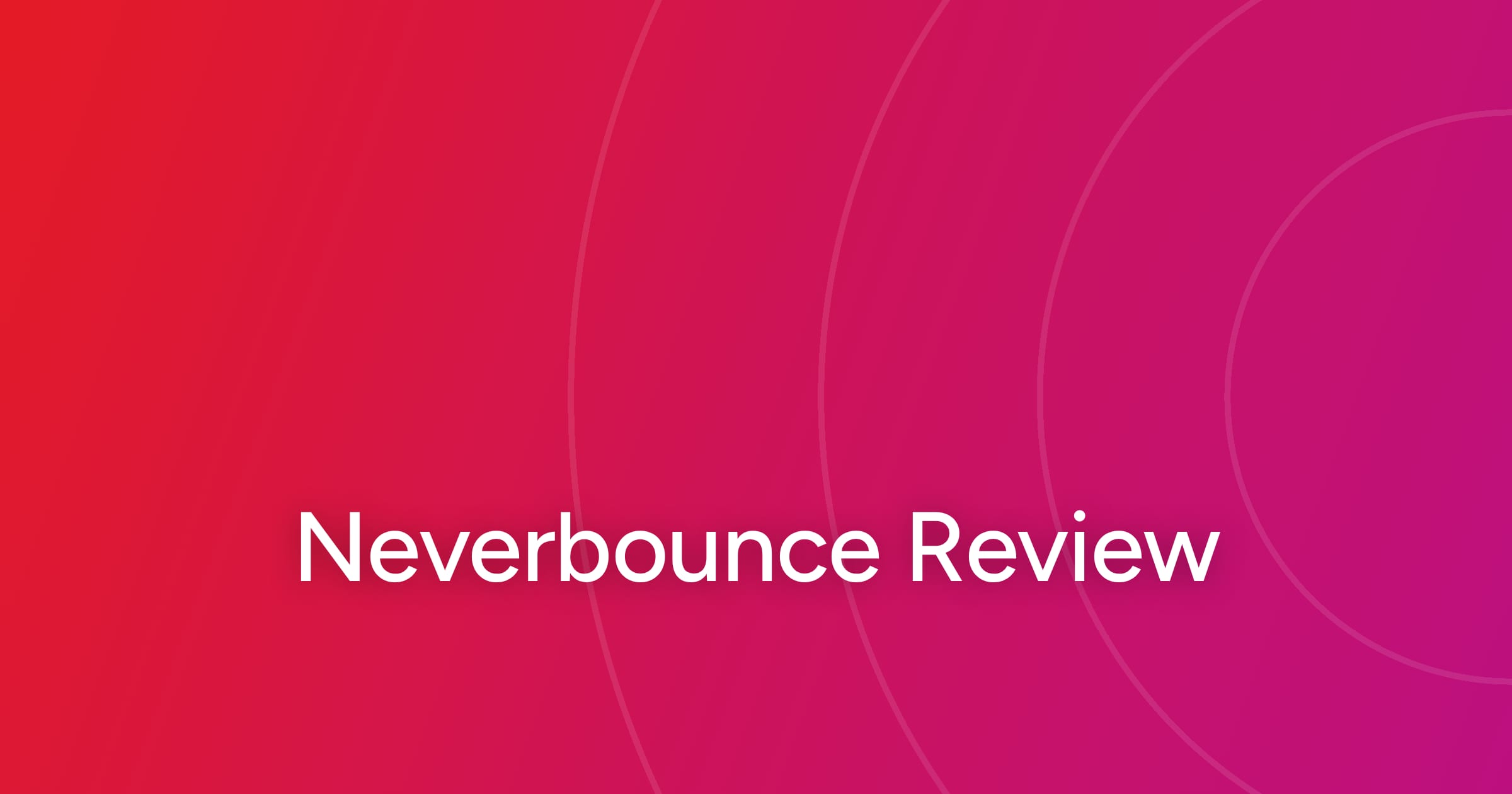 og-neverbounce-review
