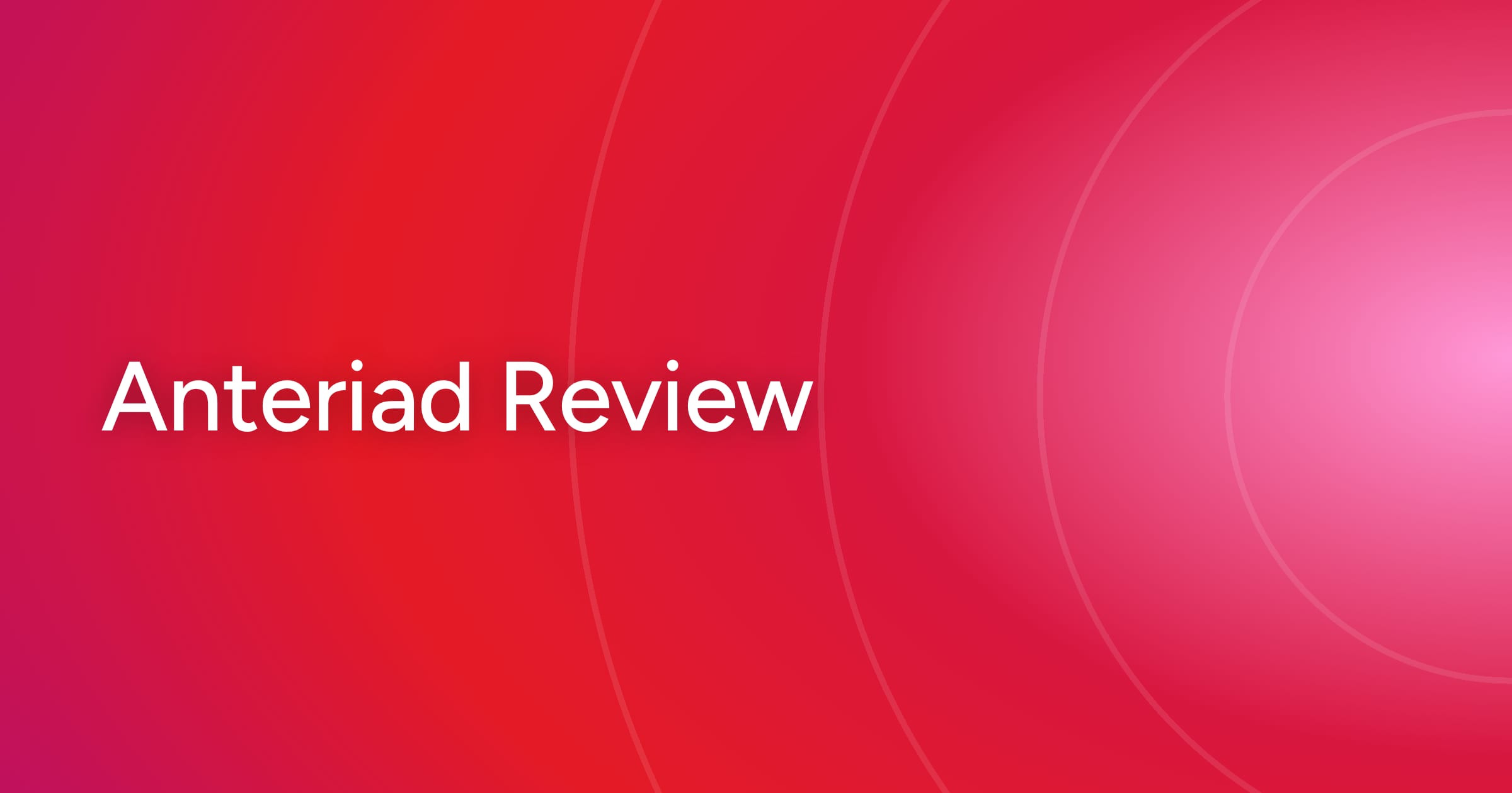 Anteriad Review [2026]: Complete Platform Breakdown