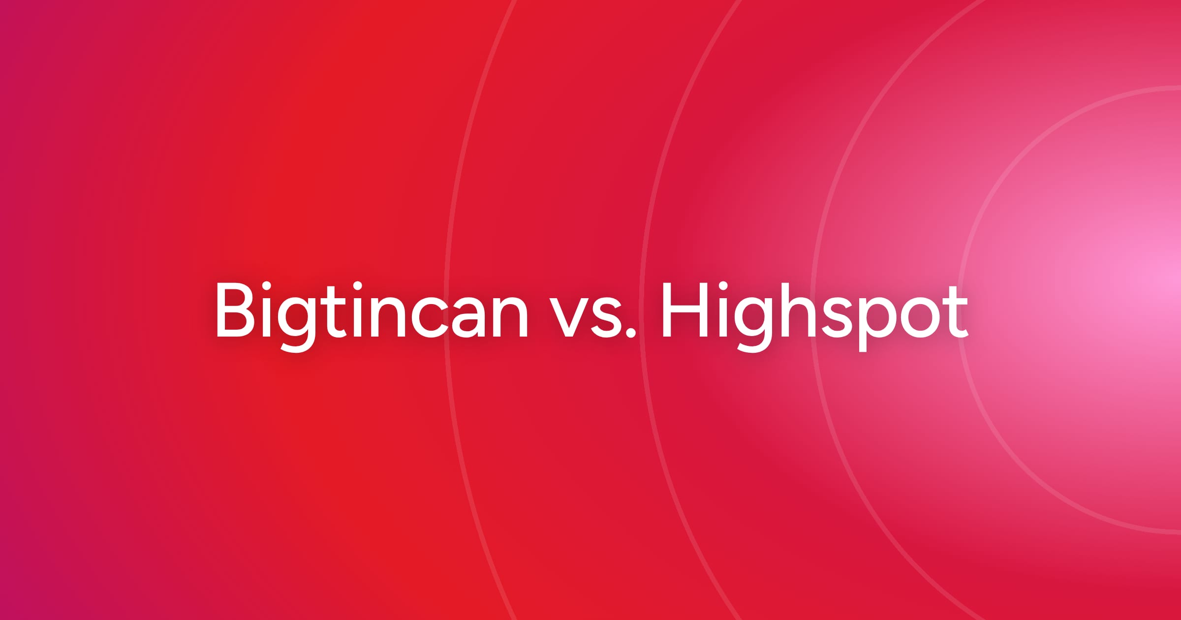 og-bigtincan-vs-highspot