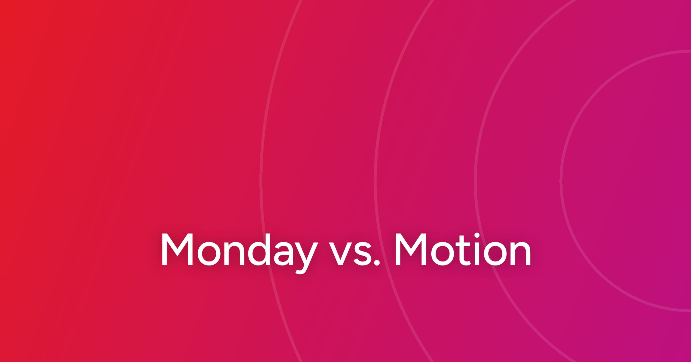 og-monday-vs-motion