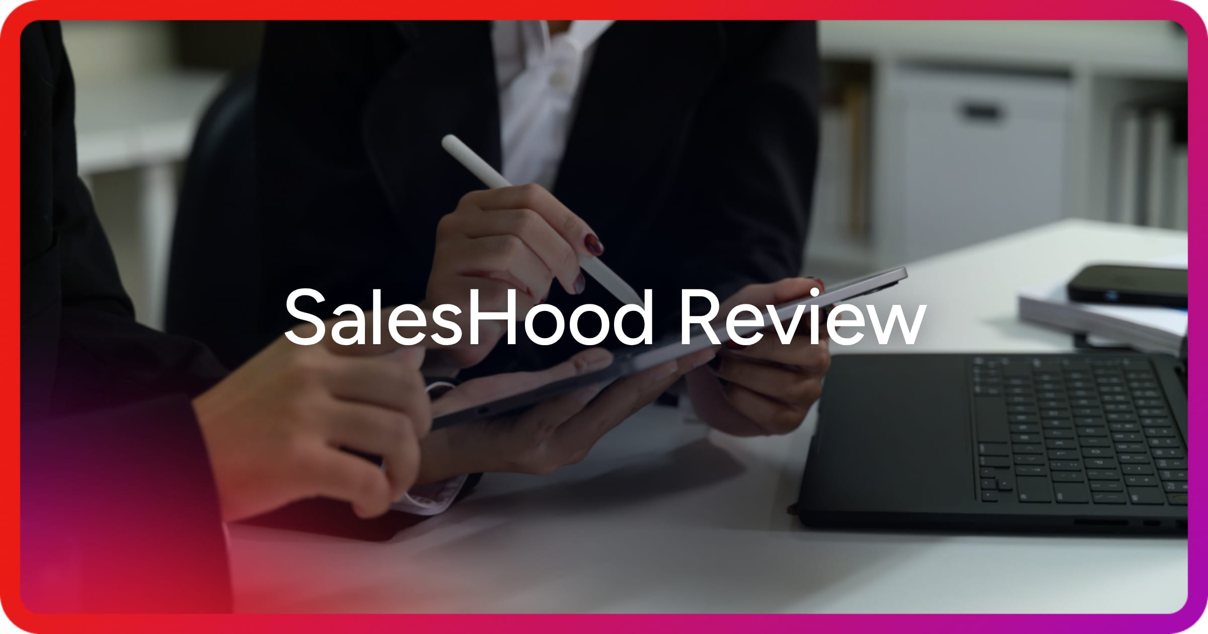 og-saleshood-review