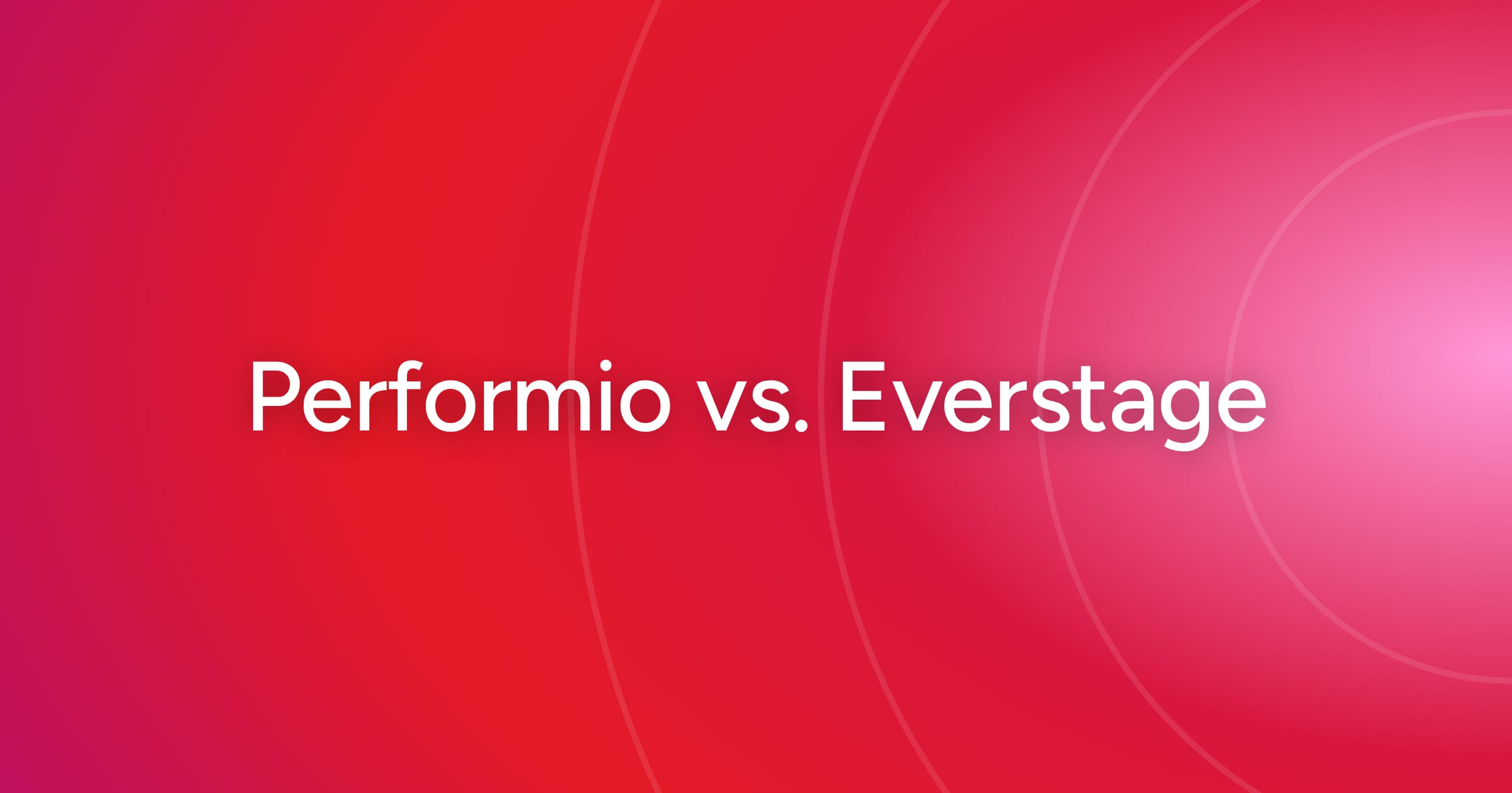 og-performio-vs-everstage