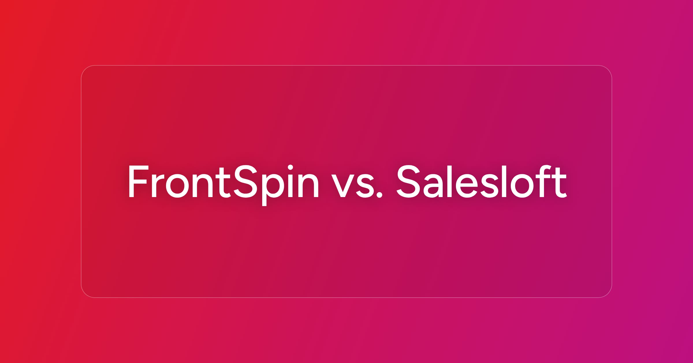og-frontspin-vs-salesloft