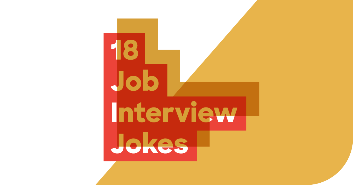 18 Job Interview Jokes for Recruiters and Hiring Managers