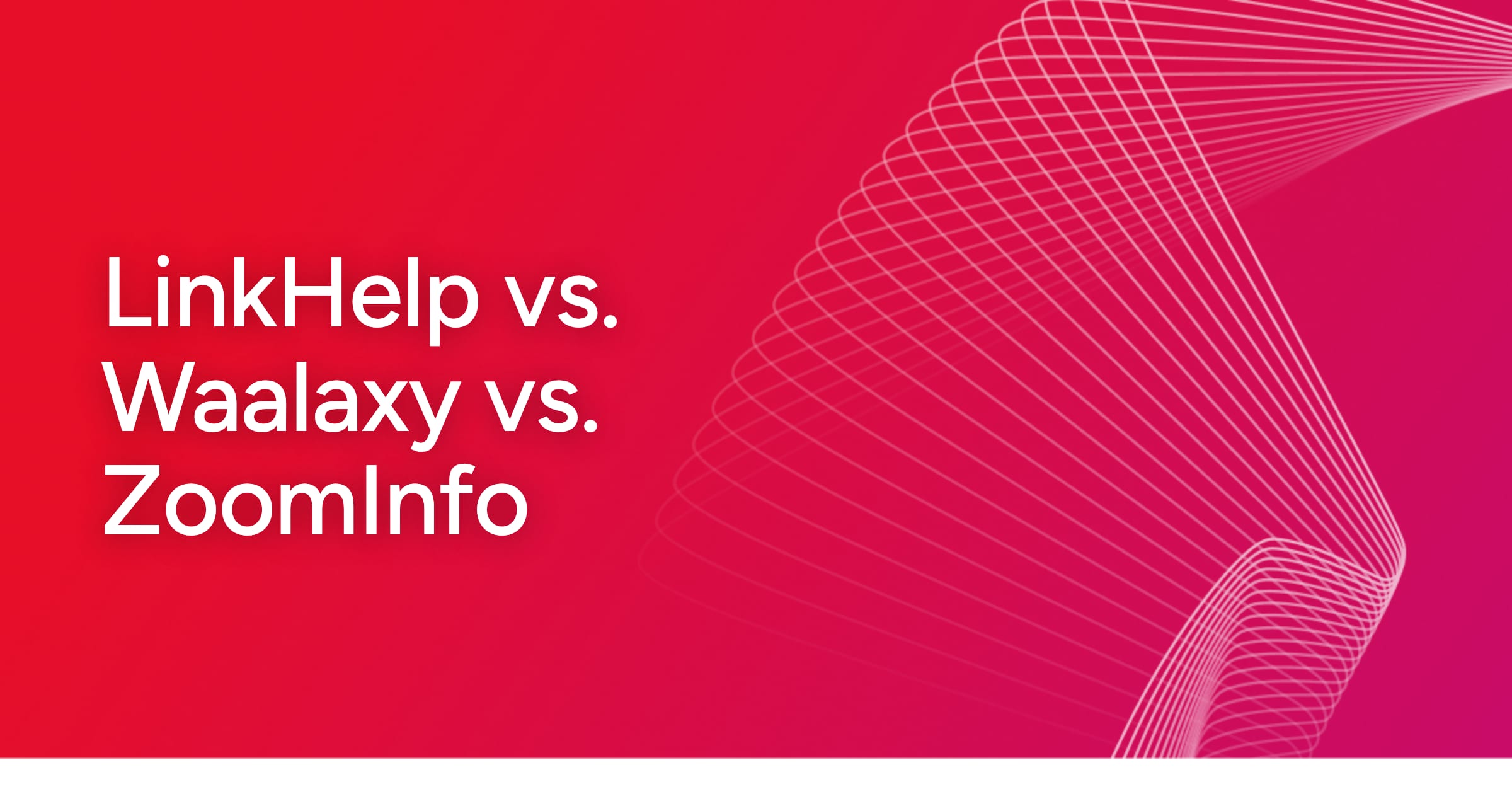 og-linkhelp-vs-waalaxy