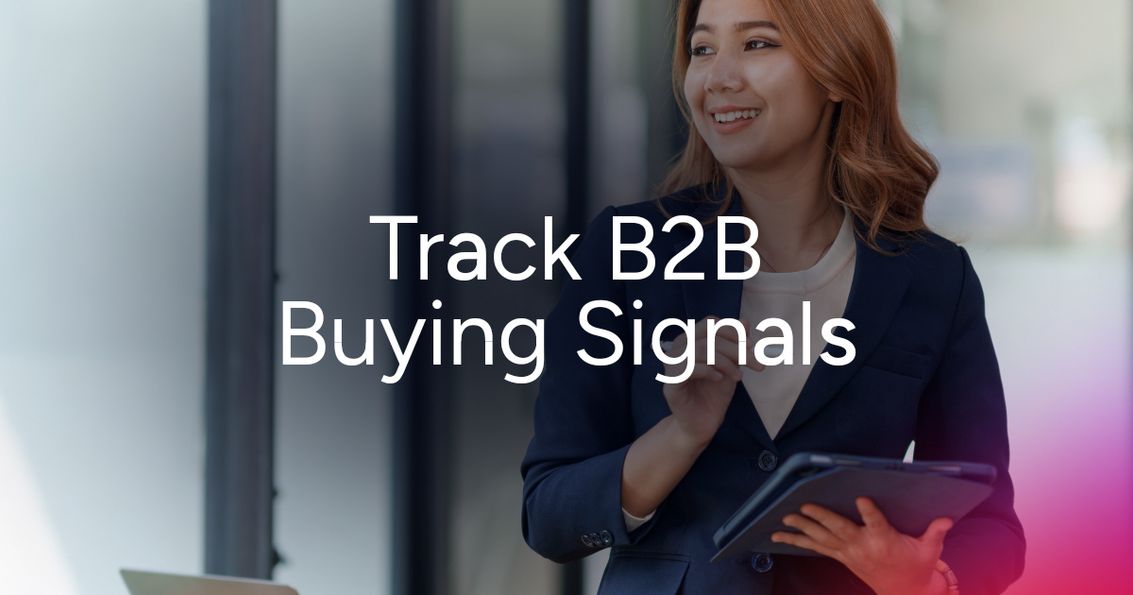15 B2B Buying Signals Every Revenue Team Should Track