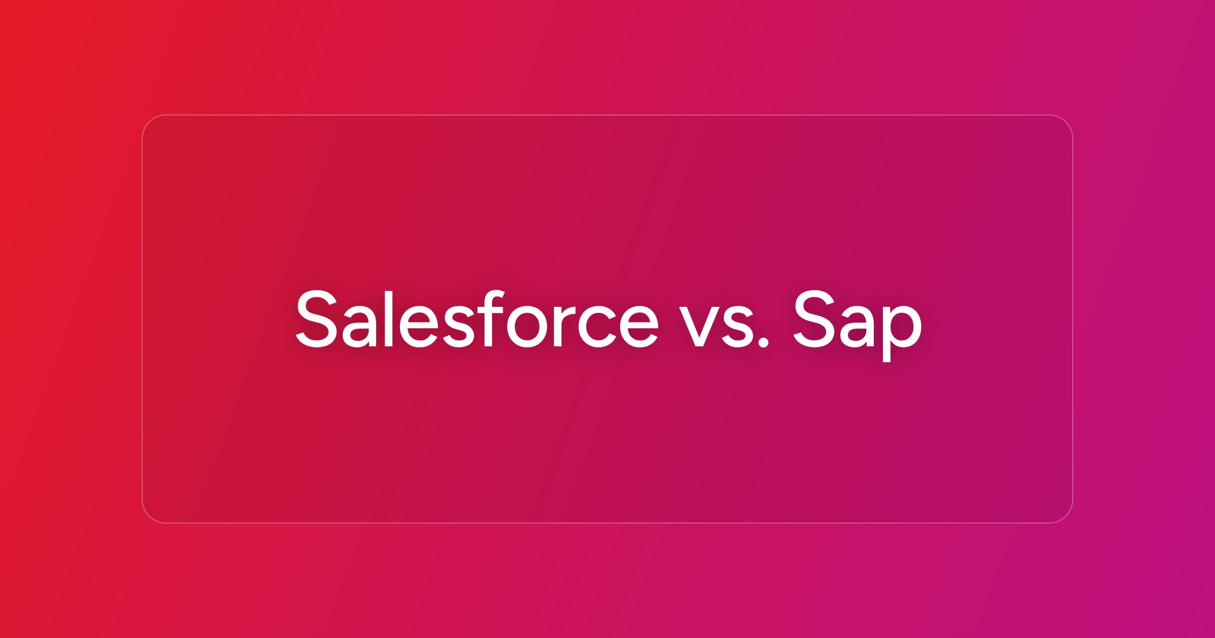 og-salesforce-vs-sap