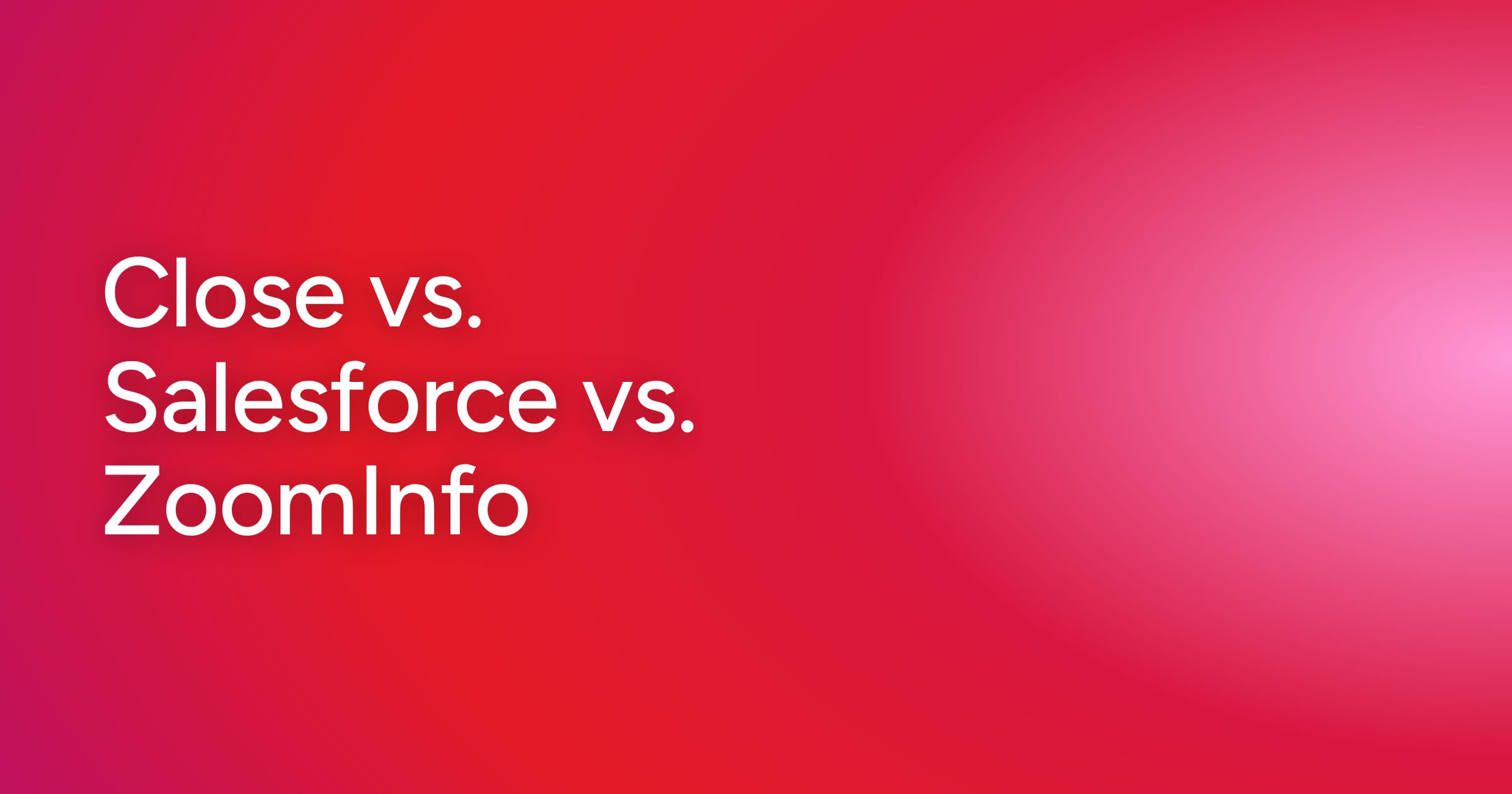 og-close-vs-salesforce