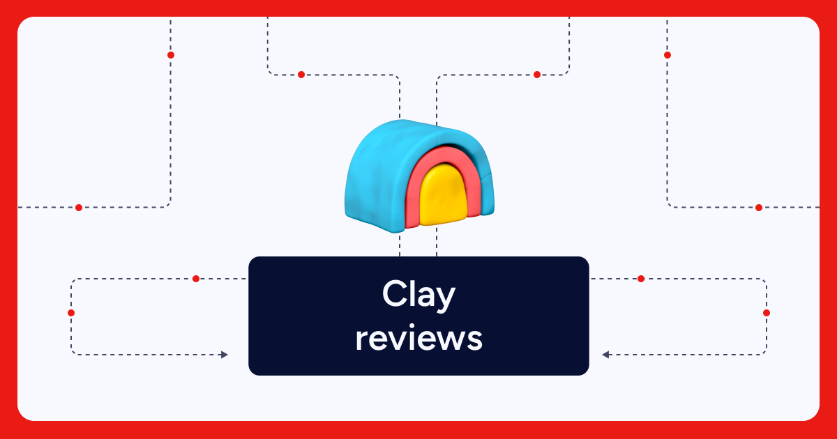 Clay Reviews