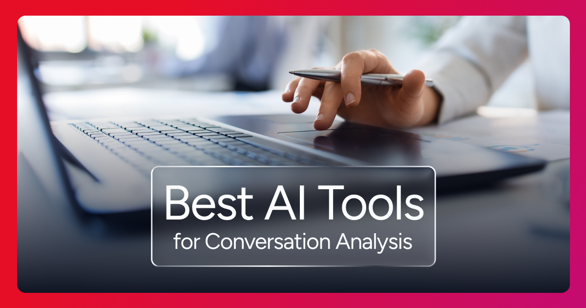 Best AI Tools for Conversation Analysis in Sales 2026