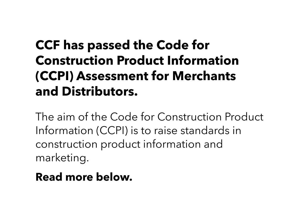 The image contains information about CCF passing the Code for Construction Product Information (CCPI) Assessment for Merchants and Distributors.