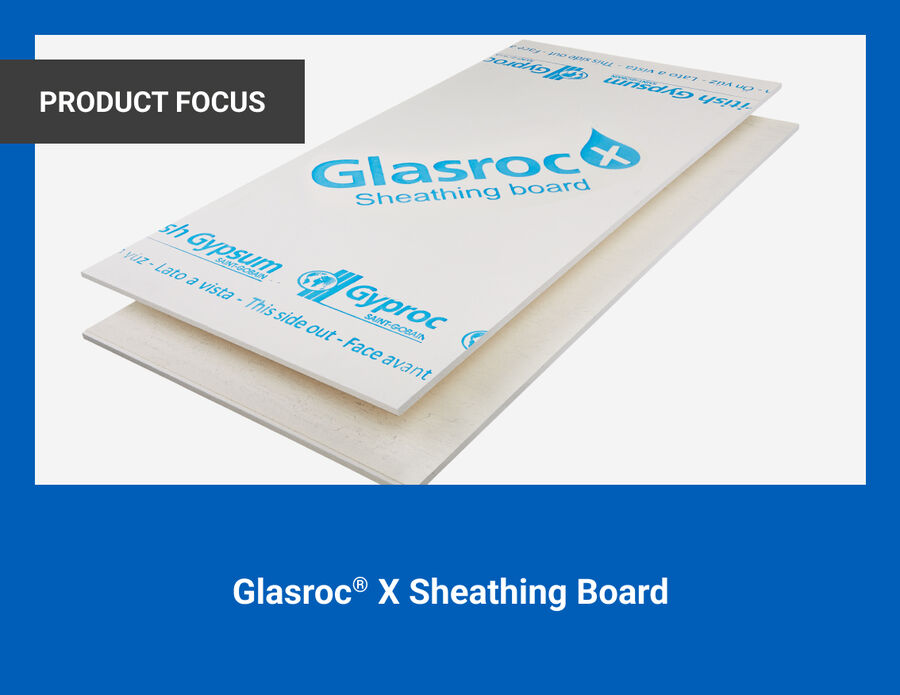 The image shows British Gypsum's Glasroc X sheathing board