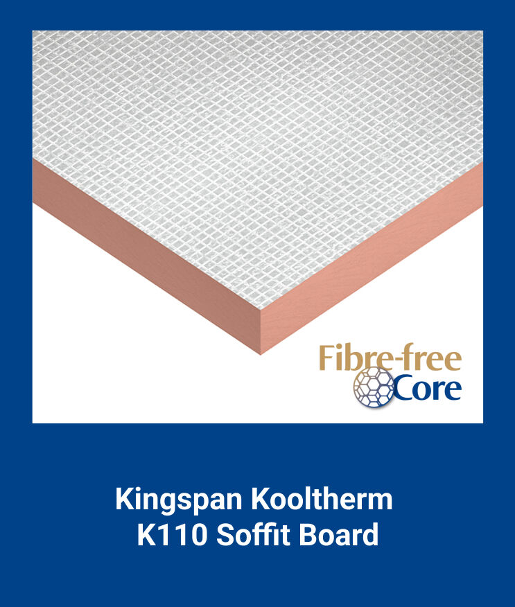 The image shows Kingspan's Kooltherm K110 Soffit Board