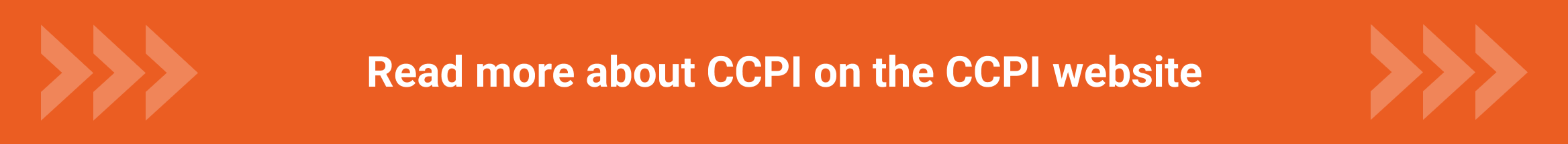 The image shows a banner in orange colour and reads “Read more about CCPI on the CCPI website”.