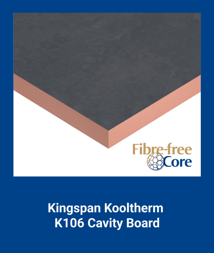 The image shows Kingspan's Kooltherm K106 Cavity Board