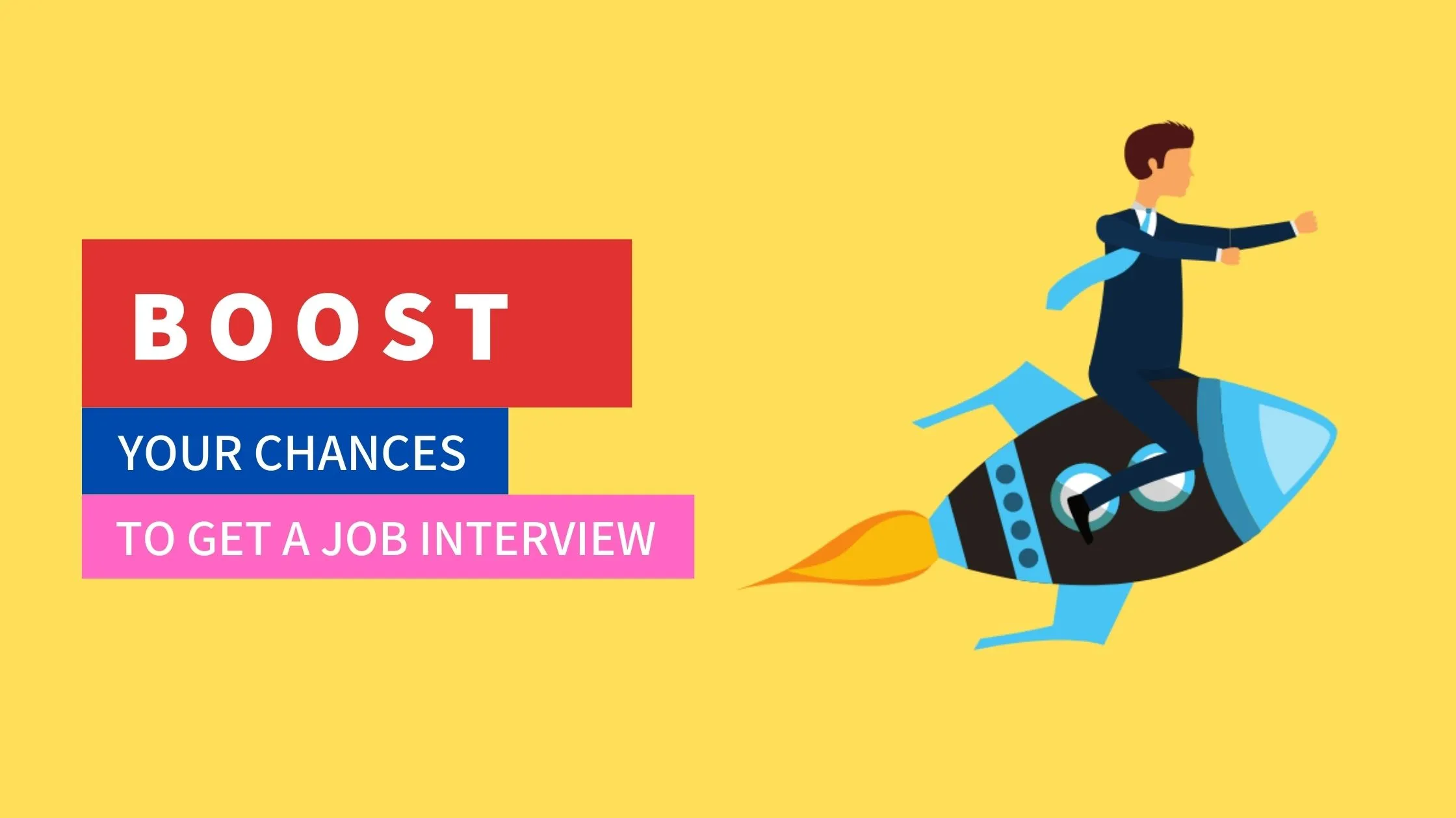 5 simple ways to boost your chance of getting a job interview