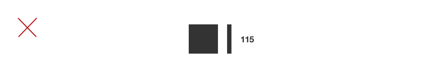 Pictogram showing one full square and a narrow partial square representing 115, marked with a red X.