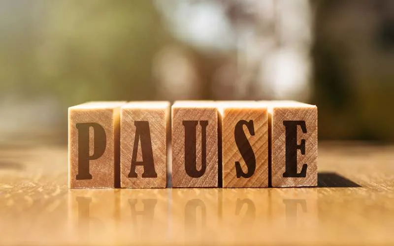 Pause before you speak and act