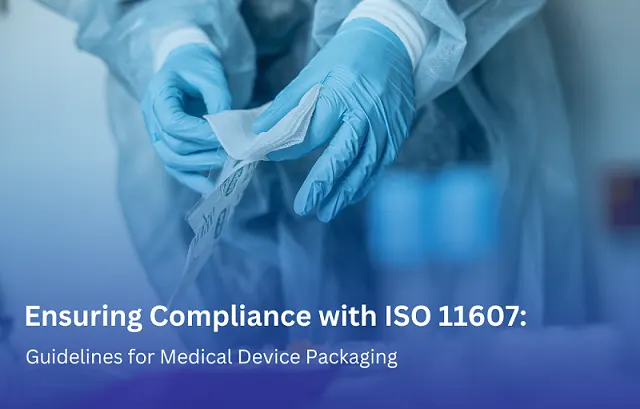 Ensuring Compliance with ISO 11607
