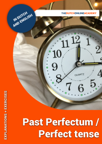 Learn Dutch with All about the perfect tense in Dutch (Perfectum) + 40 irregular verbs