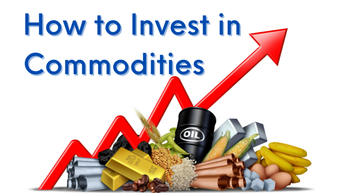 How to Invest in Commodities – Tangible Goods and Rewards