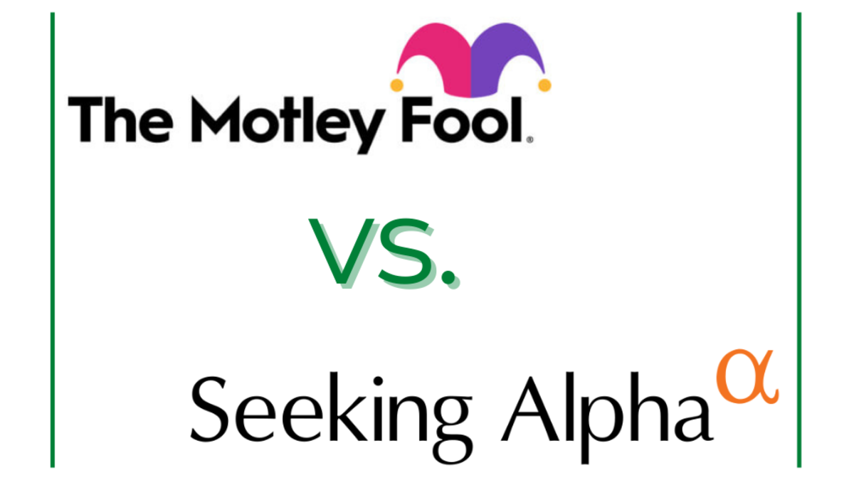 Seeking Alpha Premium Vs Motley Fool Motley Fool vs Seeking Alpha – Which Is Better?