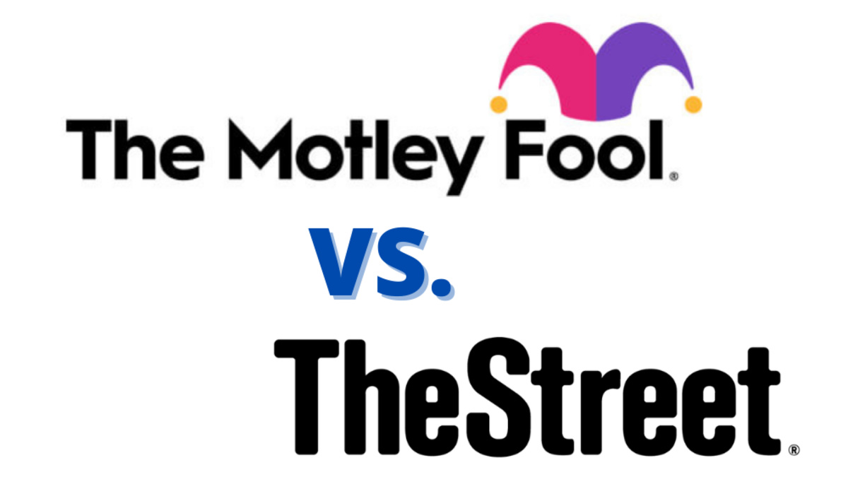 Motley Fool vs TheStreet – Which Is Better for Investors?