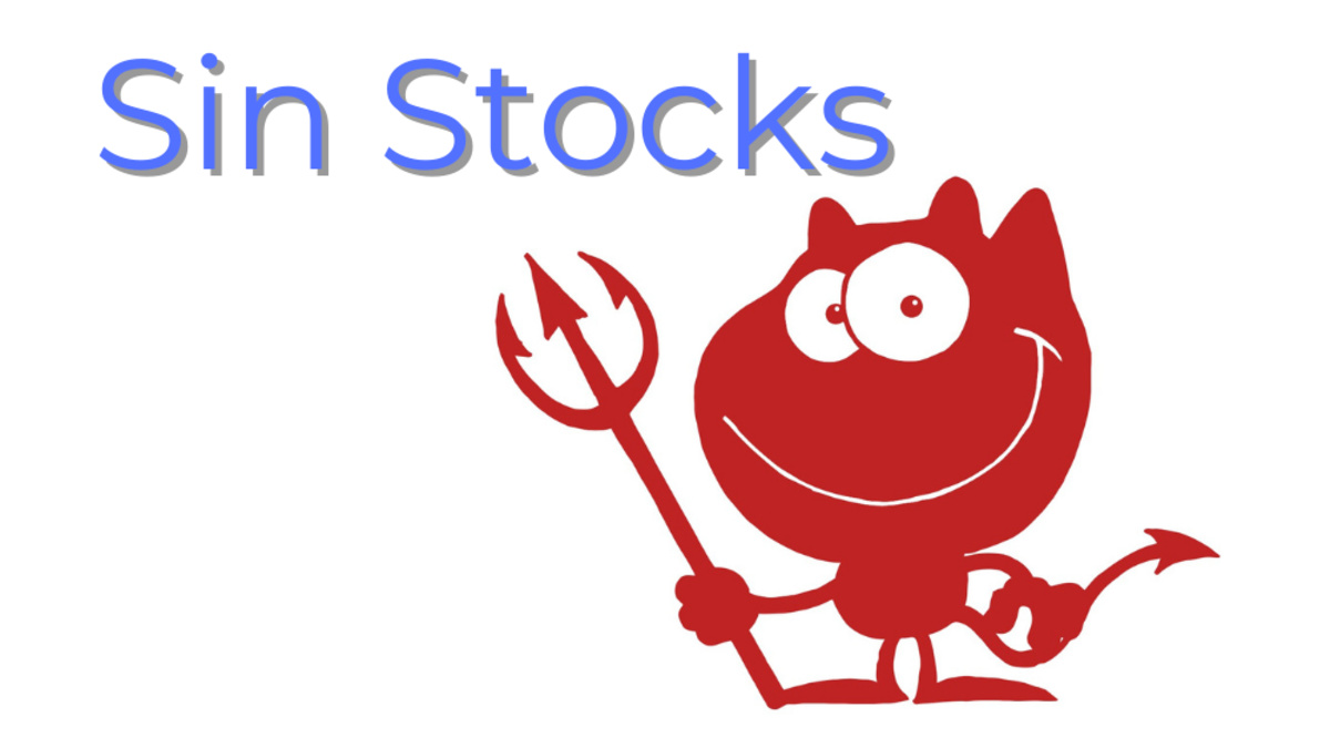 Sin Stocks – Should You Invest?