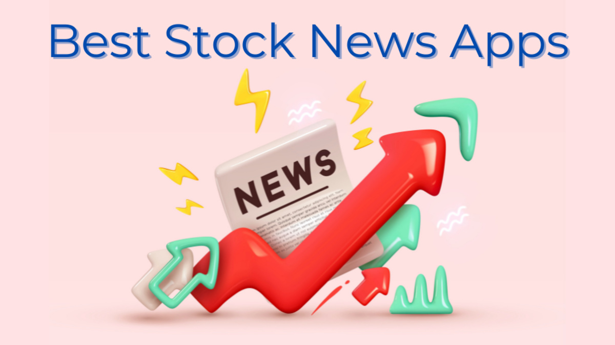 Best Stock News Apps – Up-to-the-Minute Investment News