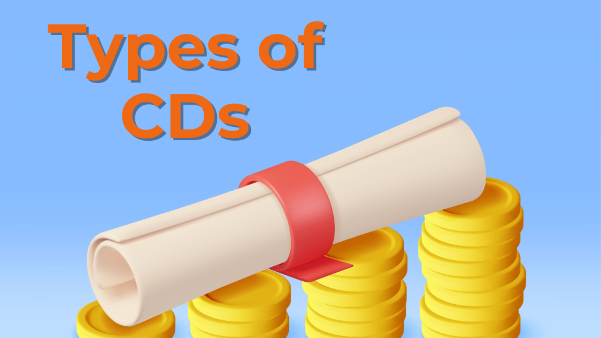Types of Certificate of Deposits