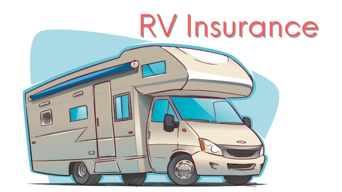 Wanna Get Away In Your RV? Get RV Insurance First
