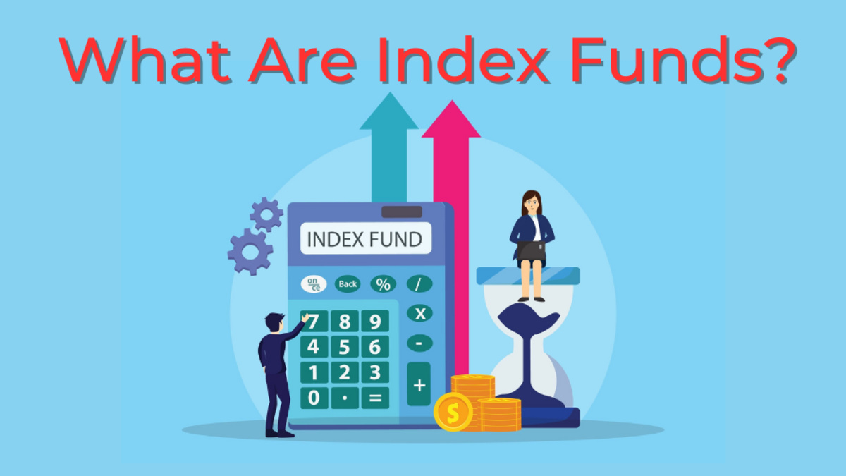 What Are Index Funds and Why You Should Invest in Them