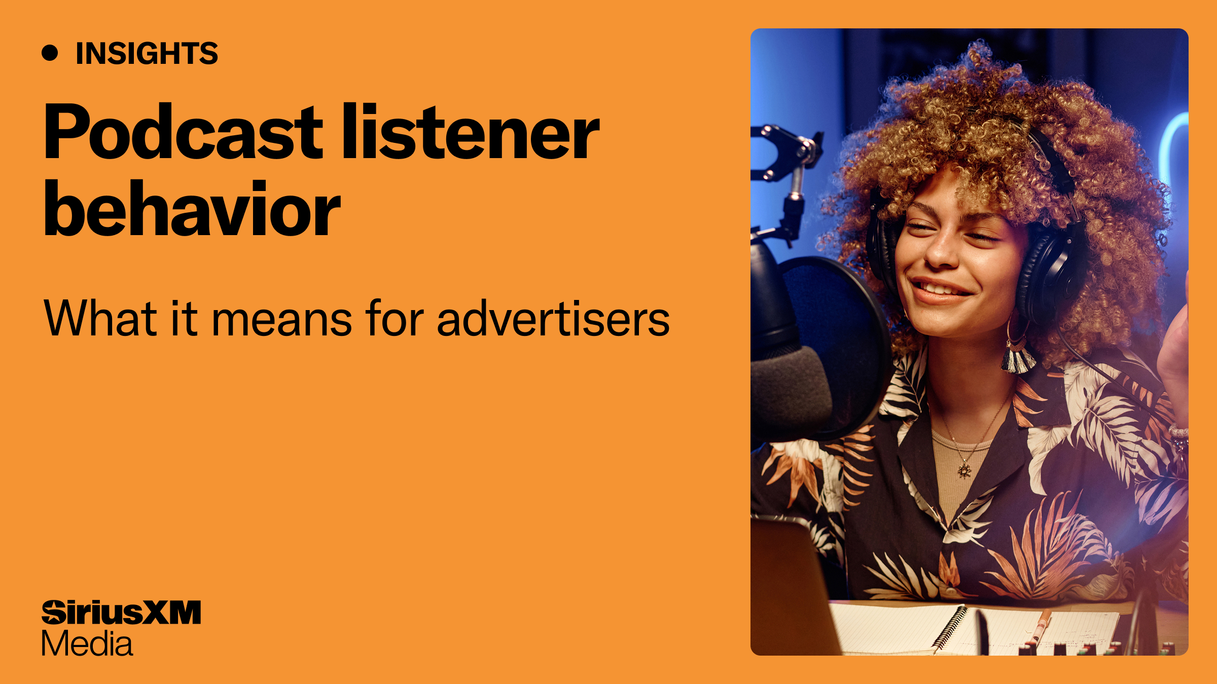 Podcast Listener Behavior and What It Means for Advertisers