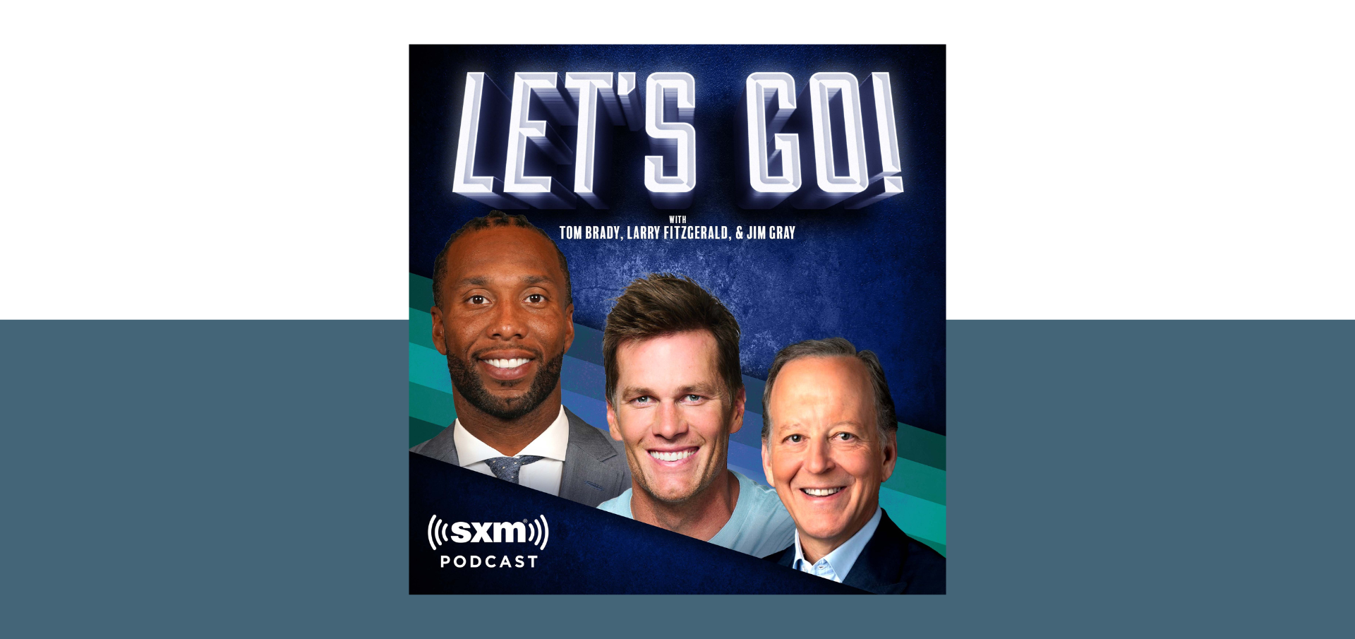 Let's Go! with Tom Brady, Larry Fitzgerald and Jim Gray, Podcasts on  Audible