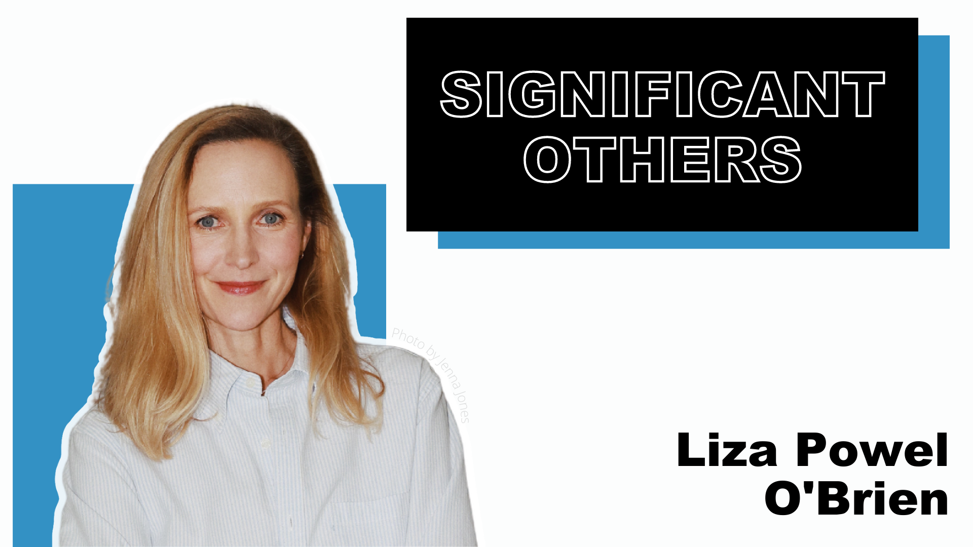 Significant Others, Liza Powel O'Brien