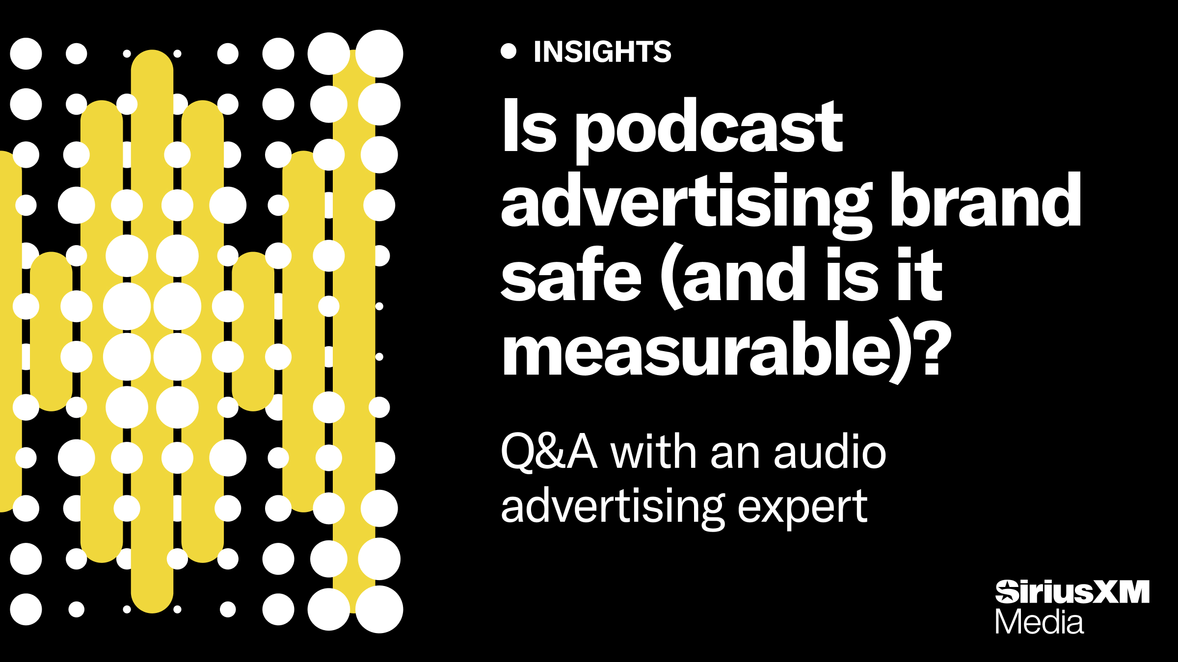 Q & A: Is Podcast Advertising Brand Safe (and Is It Measurable)