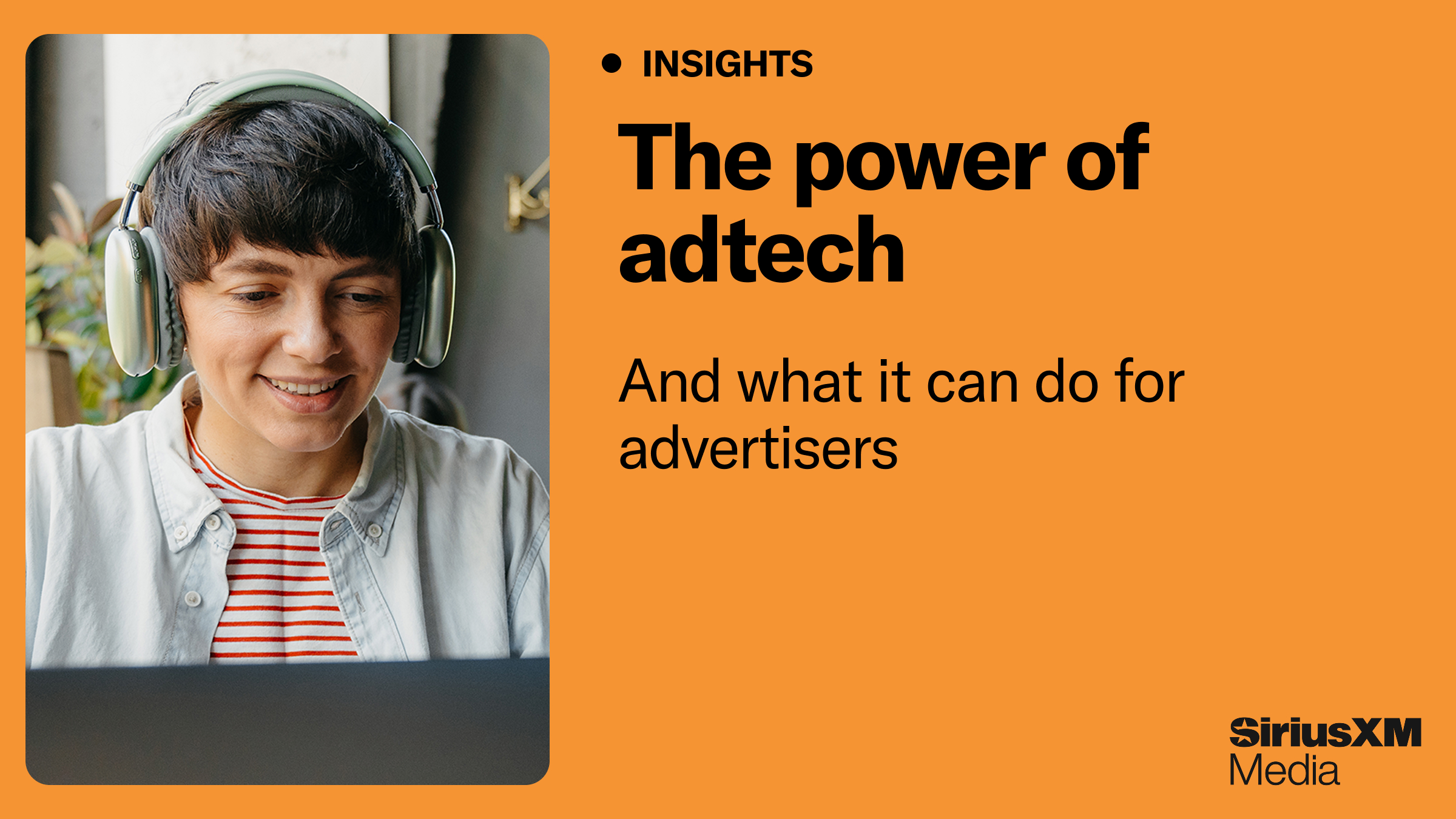 The Power of Adtech and What It Can Do for Advertisers
